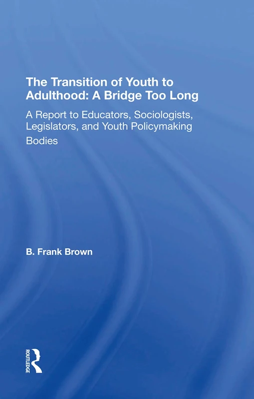 Routledge - The Transition Of Youth To Adulthood Book