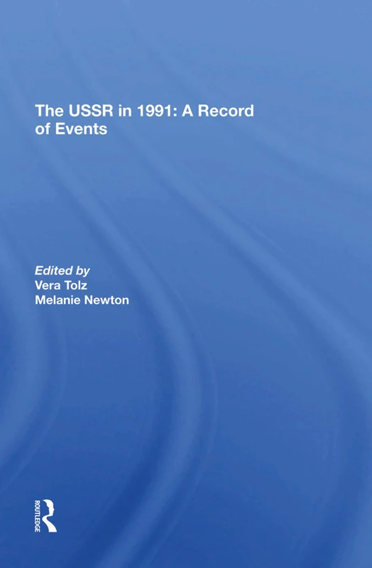 Routledge - The USSR In 1991: A Record Of Events