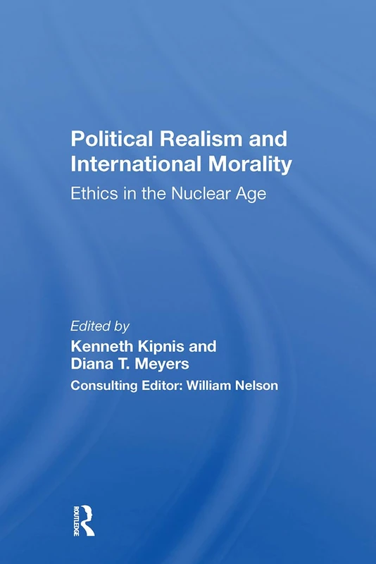 Political Realism And International Morality: Ethics In The Nuclear Age - Image 1