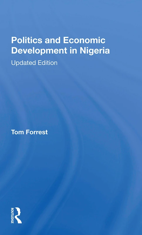 Politics And Economic Development In Nigeria: Updated Edition - Image 1