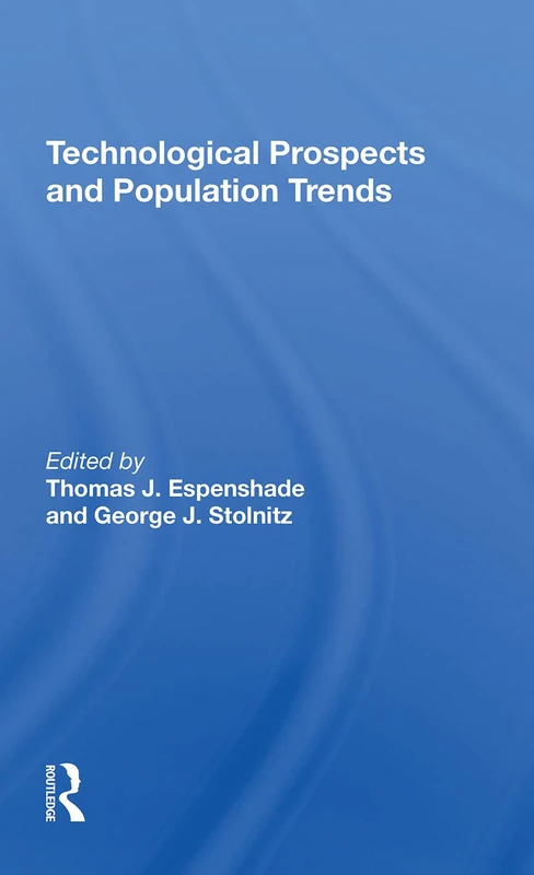 Technological Prospects And Population Trends (Aaas Selected Symposia)