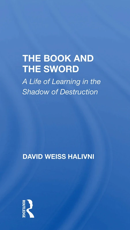 The Book And The Sword: A Life Of Learning In The Shadow Of Destruction - Image 1