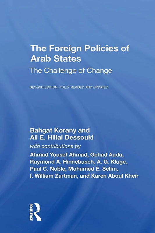 The Foreign Policies Of Arab States: The Challenge Of Change