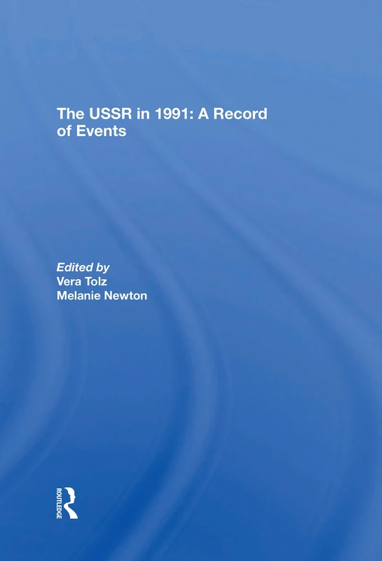 The USSR in 1991: A Record of Events - Routledge History