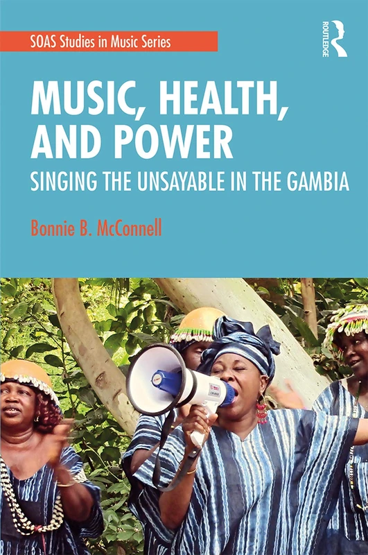 Routledge Music, Health, and Power - SOAS Studies in Music