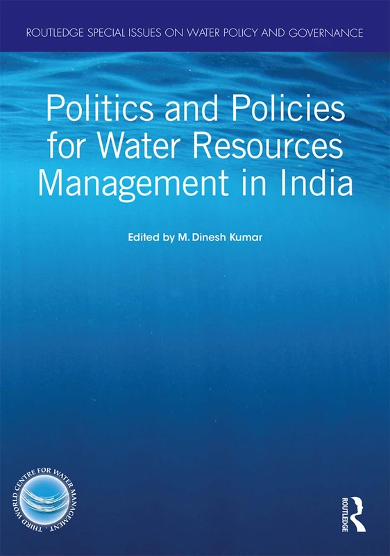 Routledge Politics and Policies for Water Resources Management