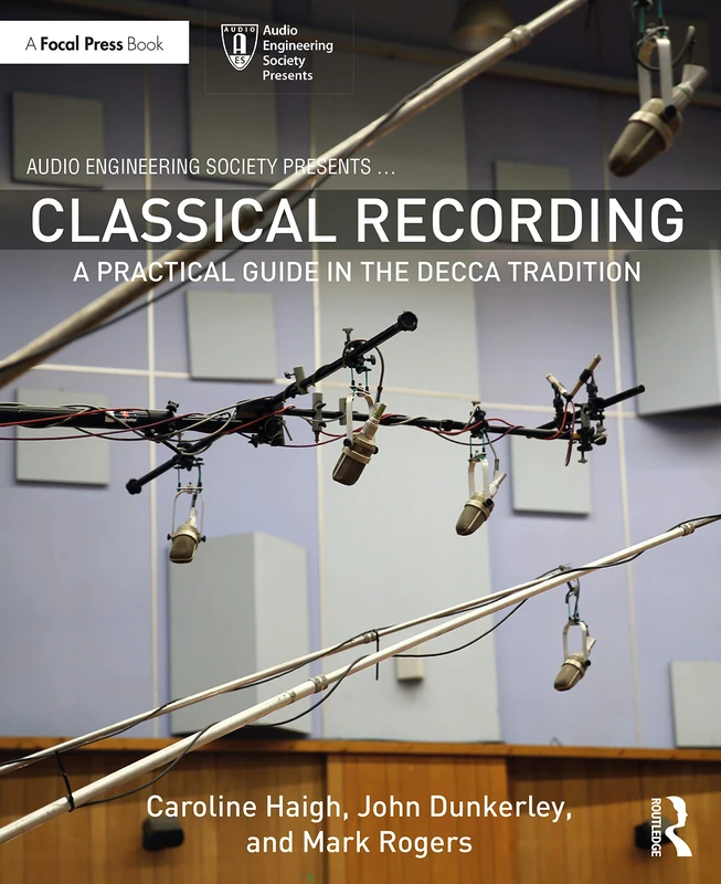 Routledge Classical Recording: A Practical Guide - Decca Tradition
