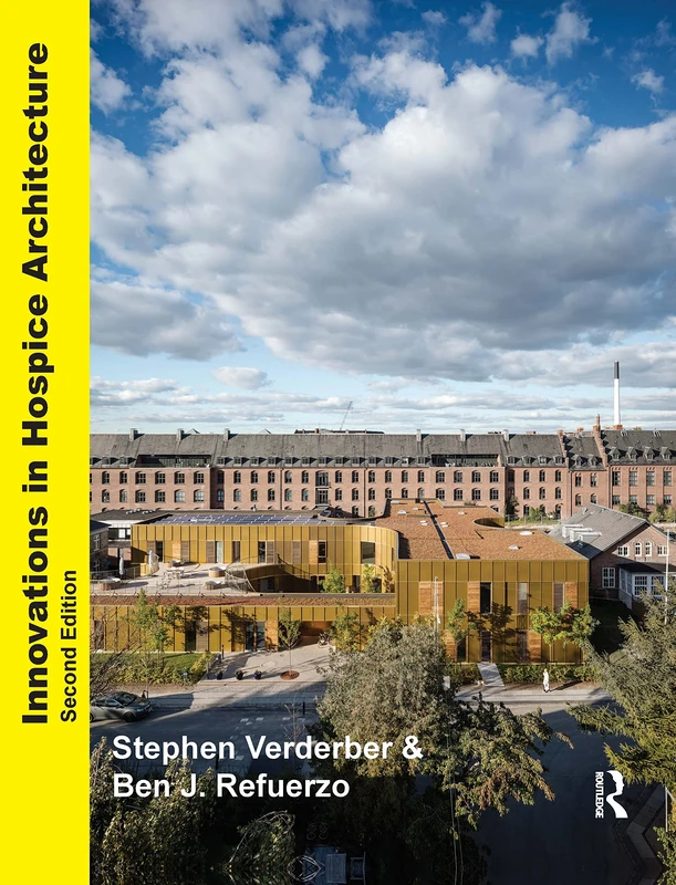 Routledge Innovations in Hospice Architecture - Second Edition - Image 1