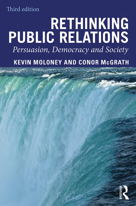 Routledge Rethinking Public Relations - 3rd Edition Book