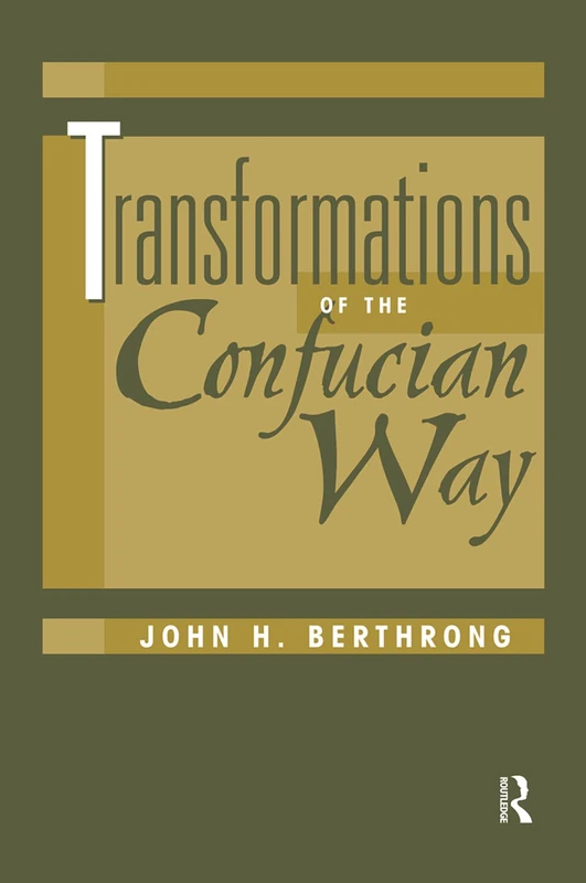Transformations Of The Confucian Way - Routledge Book
