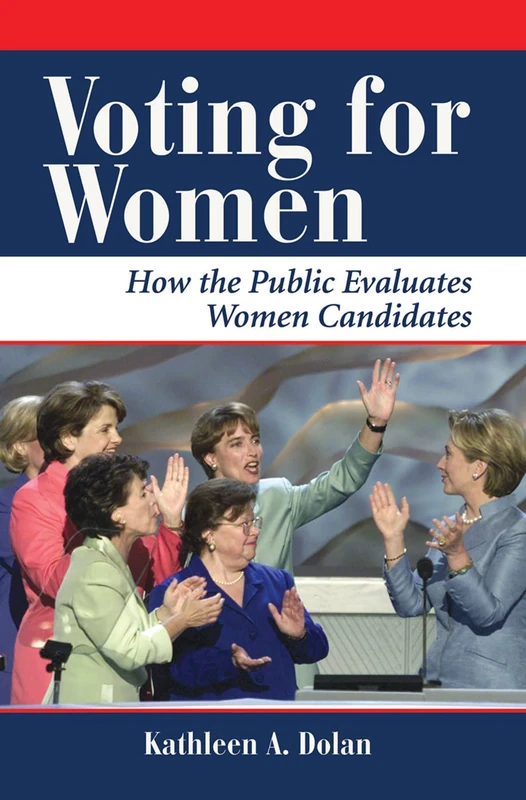 Routledge - Voting For Women: How The Public Evaluates Women Candidates