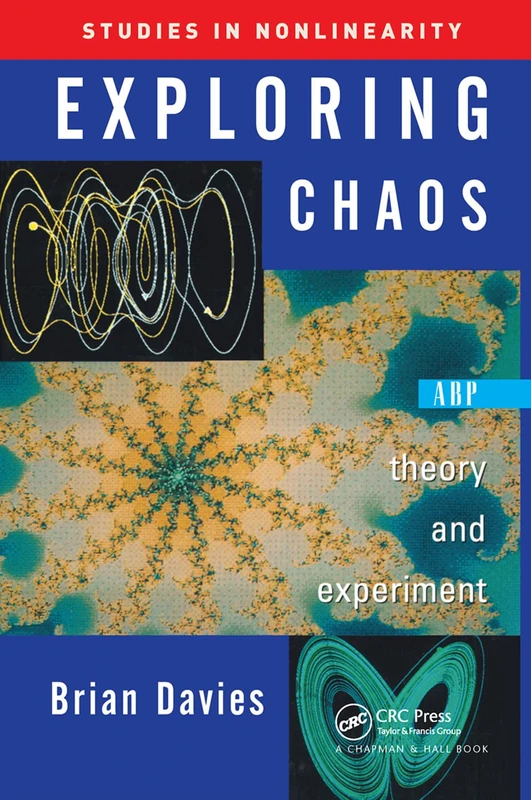 Exploring Chaos: Theory And Experiment