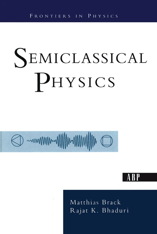 CRC Press Semiclassical Physics - Brack and Bhaduri Book - Image 1