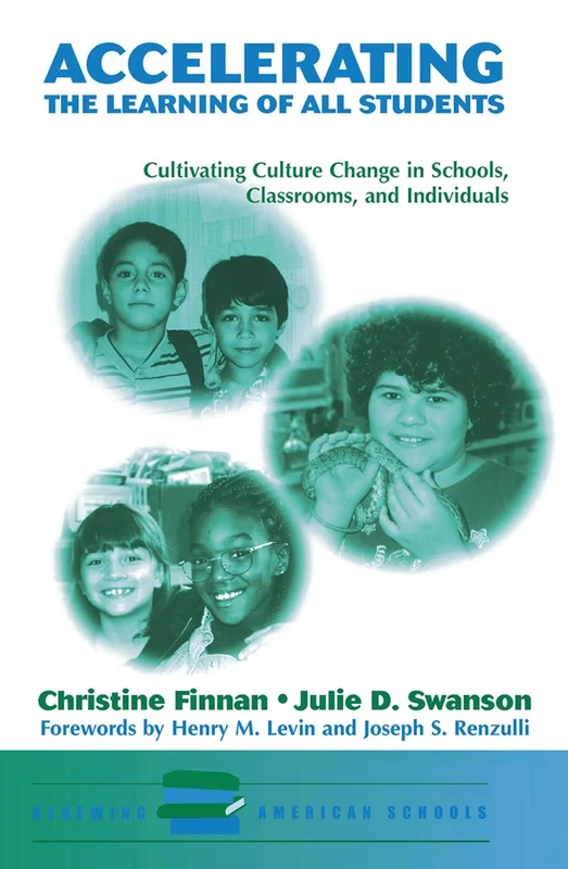 Accelerating The Learning Of All Students: Cultivating Culture Change In Schools, Classrooms And Individuals - Image 1