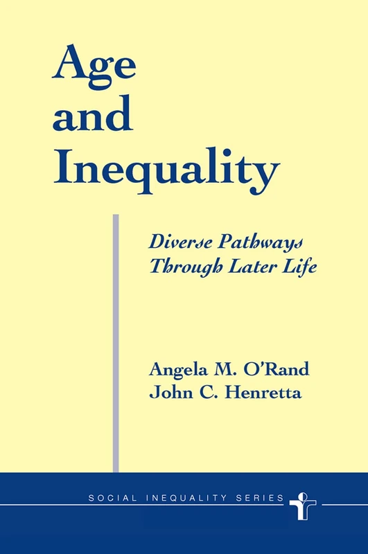 Routledge - Age And Inequality: Diverse Pathways Through Later Life