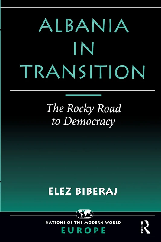 Albania In Transition: The Rocky Road To Democracy