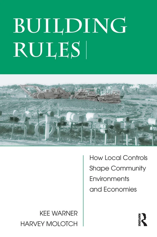 Building Rules: How Local Controls Shape Community Environments And Economies - Image 1