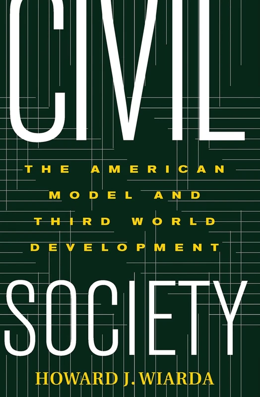 Civil Society: The American Model And Third World Development