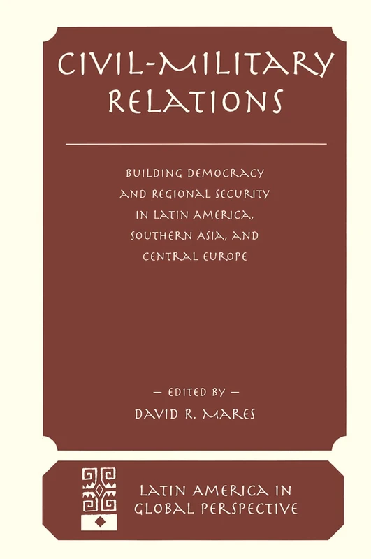 Routledge Civil-military Relations - David R Mares Book