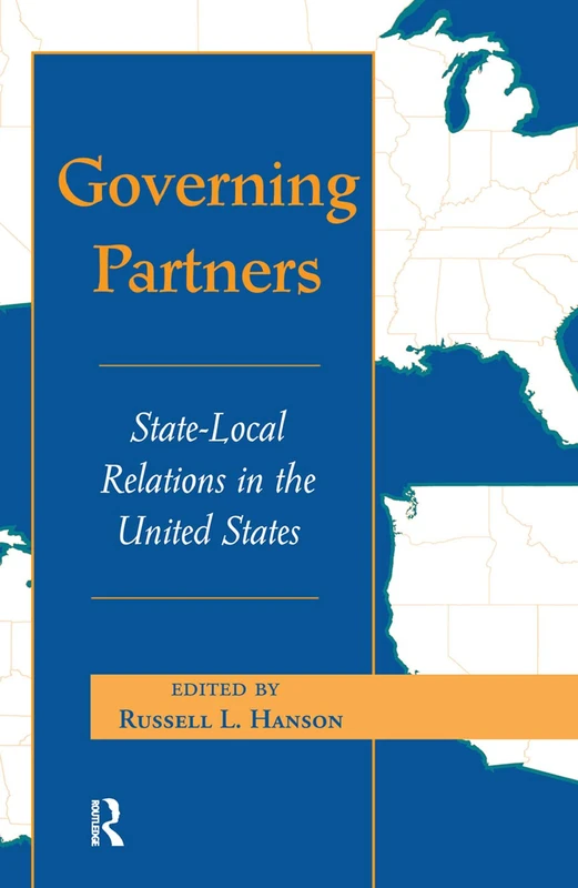 Routledge Governing Partners: State-local Relations in the US