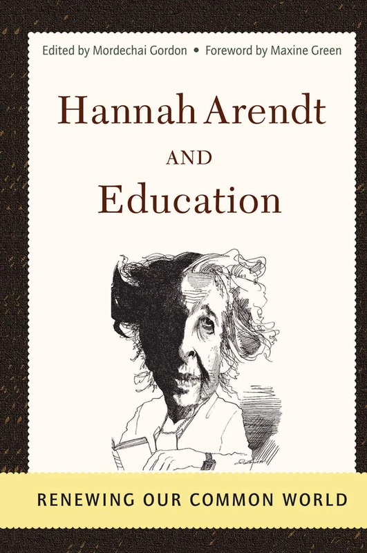 Routledge - Hannah Arendt And Education: Renewing Our Common World