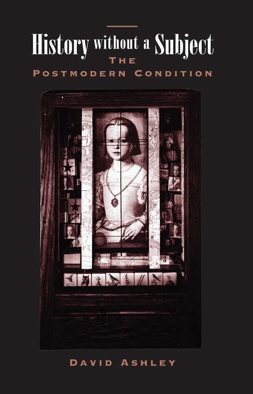 Routledge History Without A Subject: The Postmodern Condition