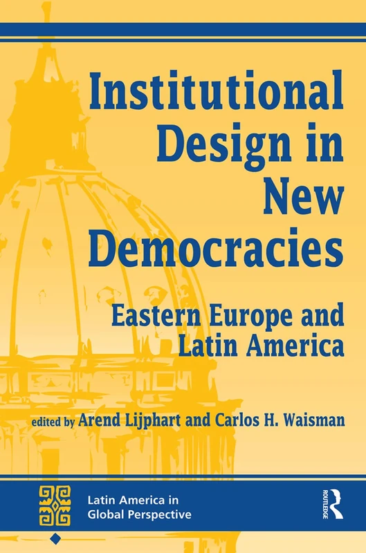 Institutional Design In New Democracies: Eastern Europe And Latin America - Image 1
