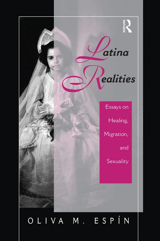 Latina Realities: Essays On Healing, Migration, And Sexuality - Image 1