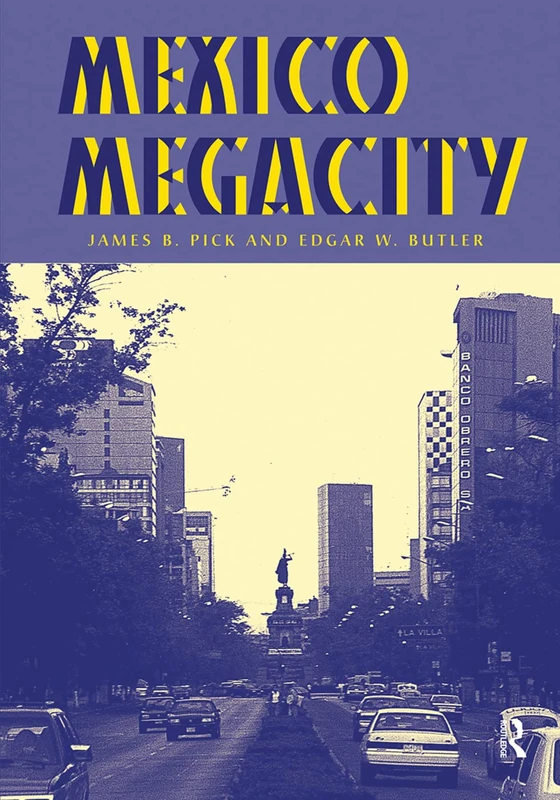 Mexico Megacity by Routledge - Sociology and Urban Study
