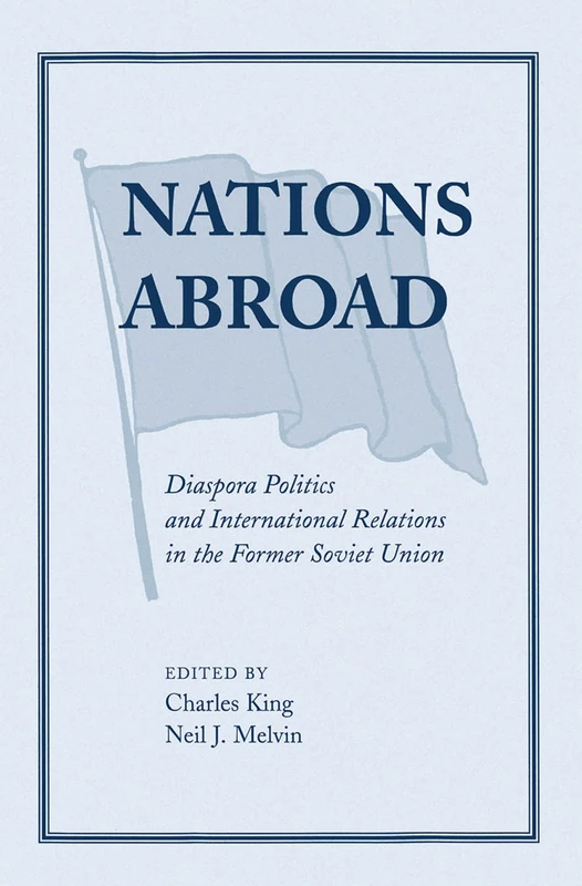 Nations Abroad: Diaspora Politics and International Relations