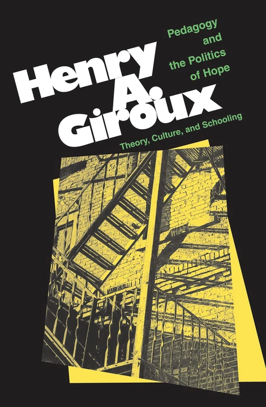 Pedagogy And The Politics Of Hope: Theory, Culture, And Schooling: A Critical Reader - Image 1