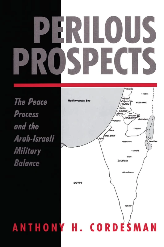 Perilous Prospects: The Peace Process And The Arab-israeli Military Balance - Image 1