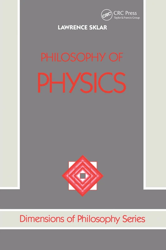 CRC Press Philosophy Of Physics: Revised Edition - Textbook