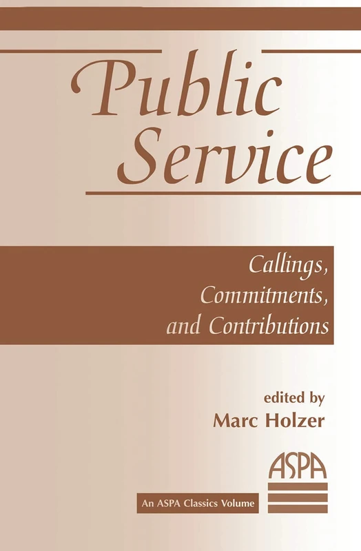 Routledge Public Service: Callings, Commitments and Contributions