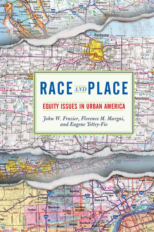 Race And Place: Equity Issues In Urban America - Routledge