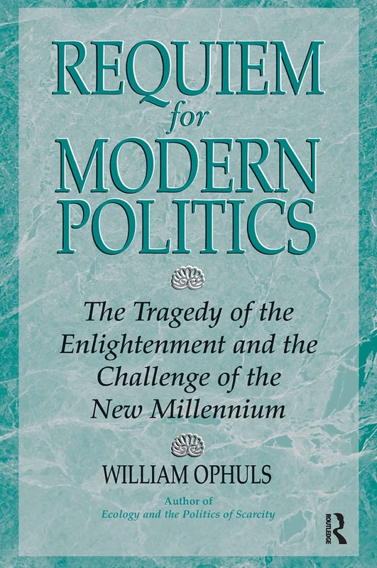 Routledge - Requiem For Modern Politics - Political Science Book