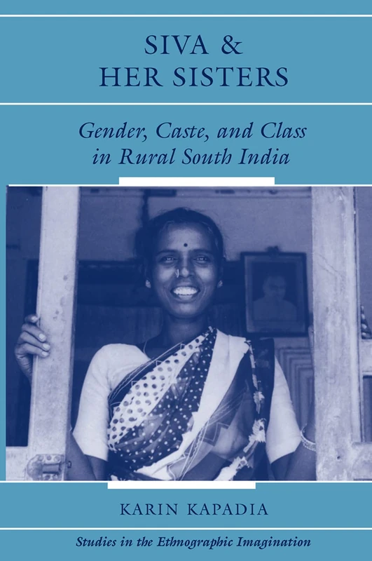 Siva And Her Sisters: Gender, Caste, And Class In Rural South India - Image 1