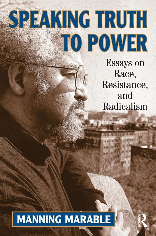 Routledge - Speaking Truth To Power: Essays On Race & Radicalism - Image 1