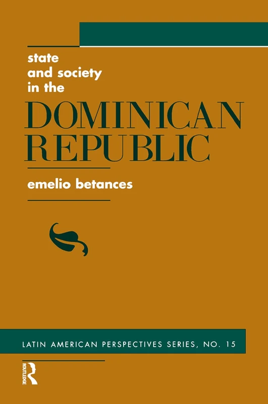 State And Society In The Dominican Republic - Routledge Book