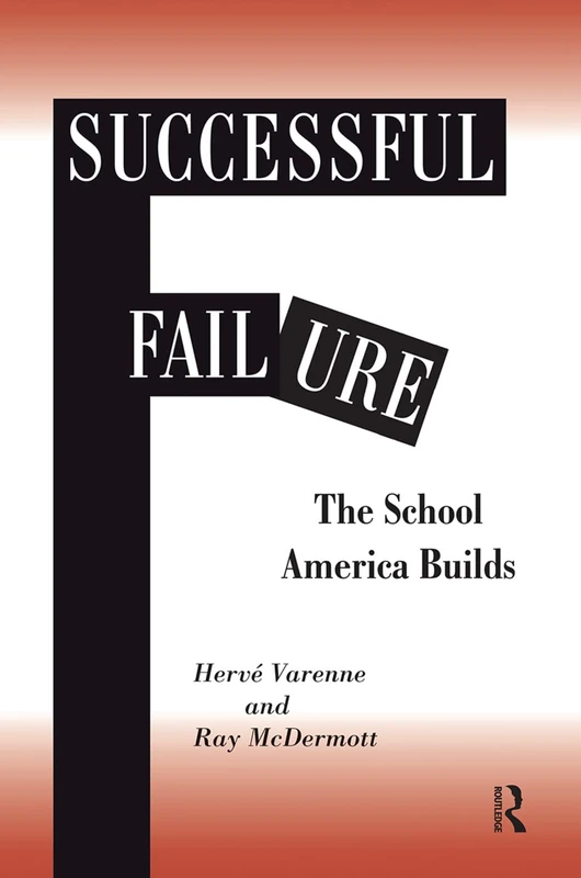 Successful Failure: The School America Builds - Routledge