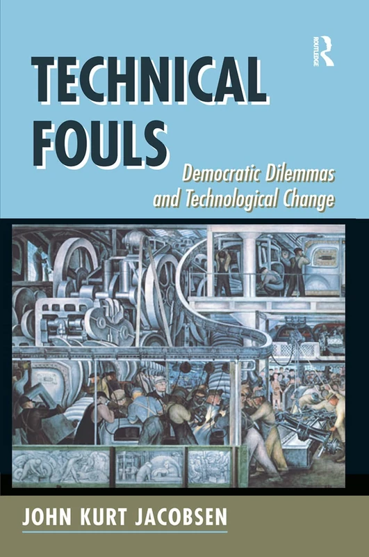 Technical Fouls: Democracy And Technological Change - Image 1