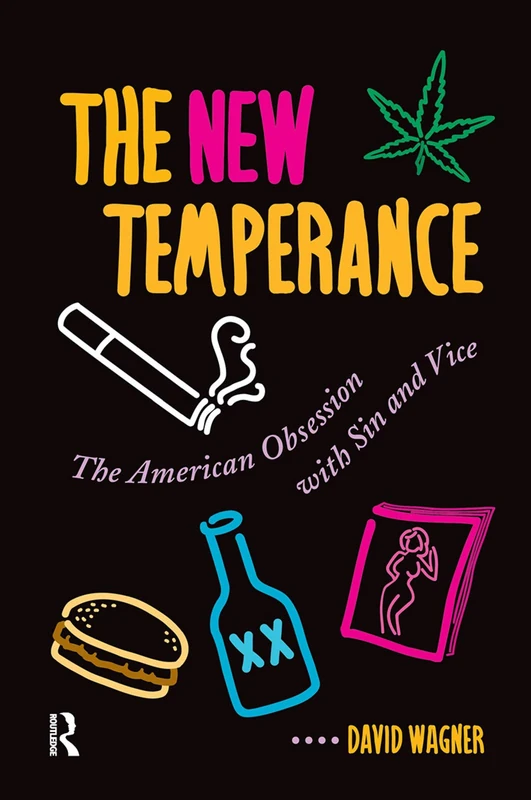 Routledge - The New Temperance: American Obsession with Sin - Image 1