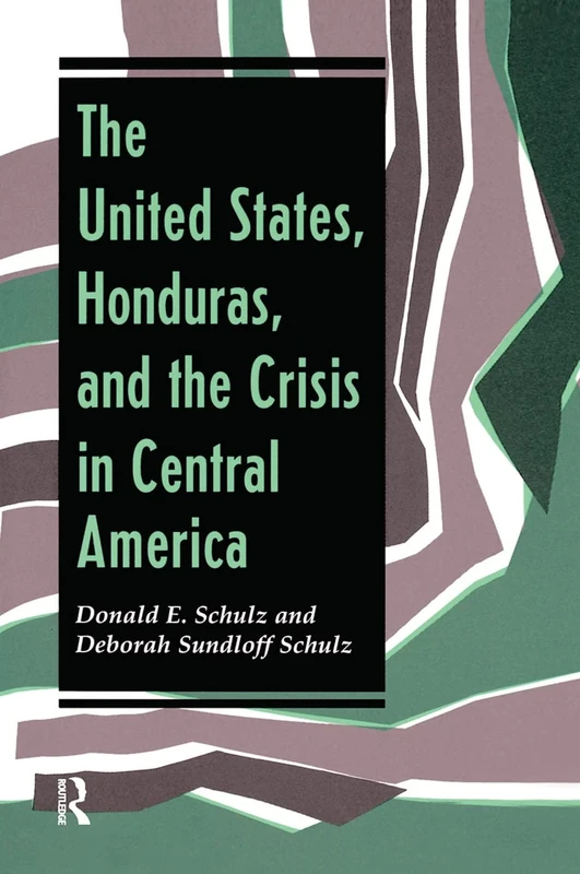 The United States, Honduras, And The Crisis In Central America