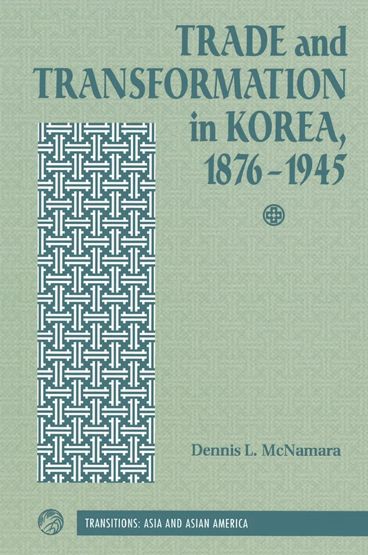 Routledge - Trade And Transformation In Korea, 1876-1945 - Image 1