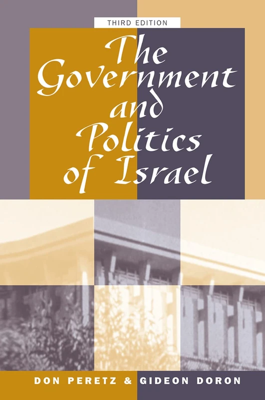 Routledge - The Government And Politics Of Israel: Third Edition