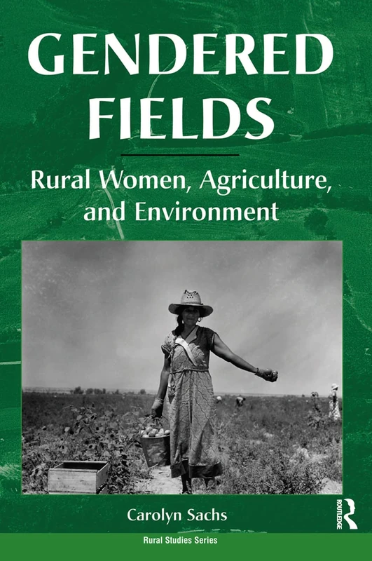 Gendered Fields: Rural Women, Agriculture, And Environment