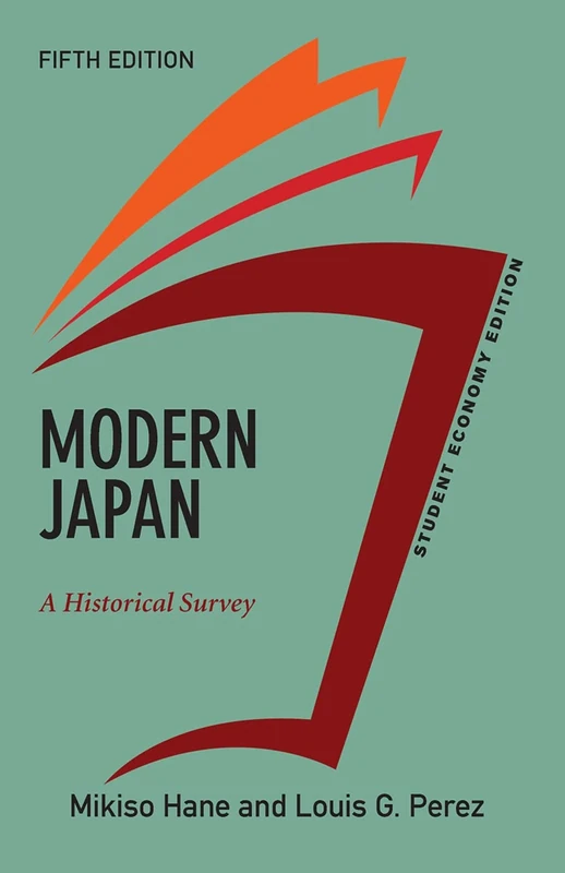 Modern Japan, Student Economy Edition: A Historical Survey