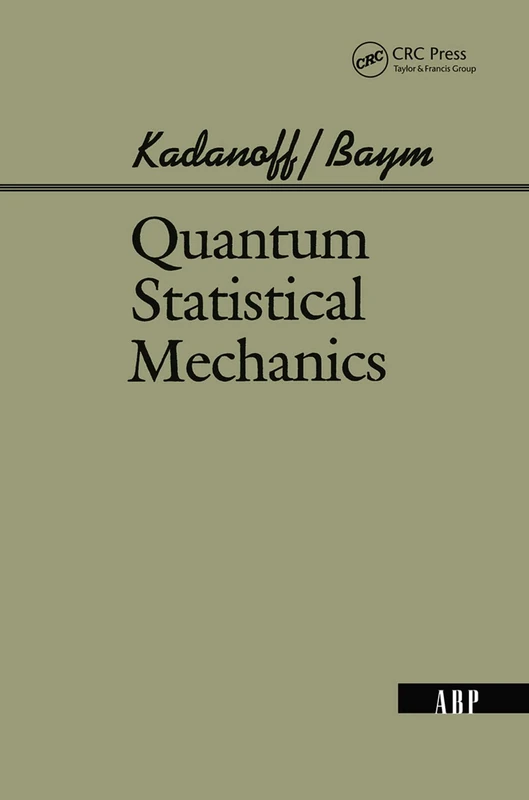 Quantum Statistical Mechanics: Green’s Function Methods in Equilibrium and Nonequilibrium Problems