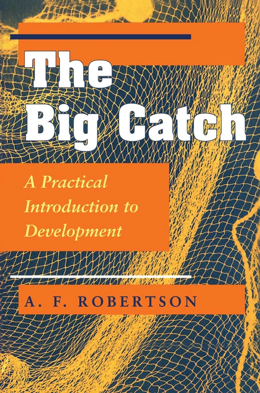 The Big Catch: A Practical Introduction To Development - Image 1
