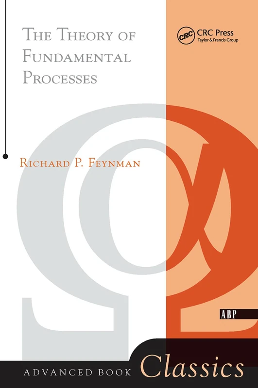 CRC Press Theory of Fundamental Processes - Physics Book